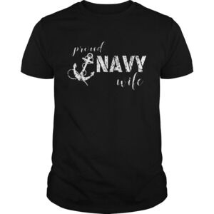 Proud Navy Wife Anchor For Navy Spouses Shirt